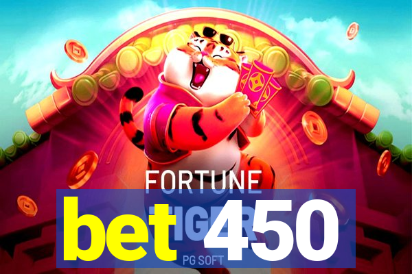 bet 450